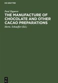 The Manufacture of Chocolate and other Cacao Preparations