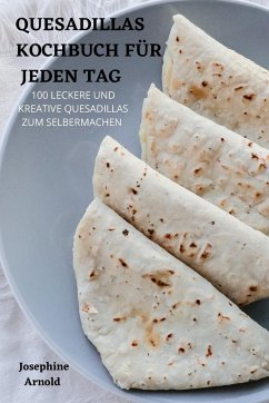Cover QUESADILLAS KOCHBUCH FÜR JEDEN TAG