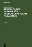 Jahrbuch des Vereins für Wissenschaftliche Pädagogik. Erläuterungen. 16/1884