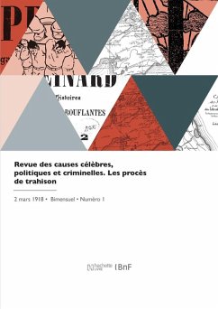 Cover Revue des causes célèbres, politiques et criminelles. Les procès de trahison