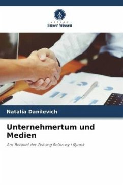 Unternehmertum und Medien - Danilevich, Natalia