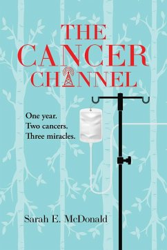 The Cancer Channel - McDonald, Sarah E.