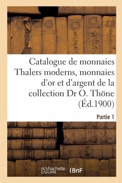 Cover Catalogue de monnaies Thalers moderns, monnaies d'or et d'argent des divers pays de l'Europe