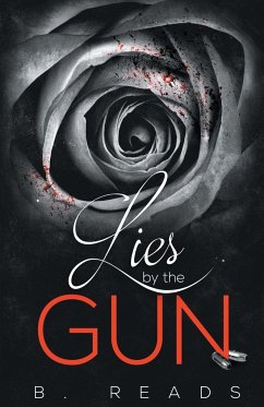 Lies by the Gun - Reads, B.