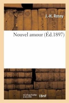 Nouvel amour - Rosny, J -H