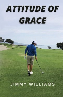 Attitude of Grace - Williams, Jimmy