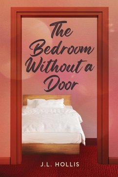 The Bedroom Without A Door - Hollis, J. L.