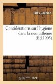 Considérations sur l'hygiène dans la neurasthénie