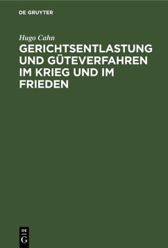 Cover Gerichtsentlastung und Güteverfahren im Krieg und im Frieden