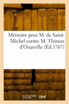 Mémoire pour M. de Saint-Michel contre M. Thiroux d'Ouarville - Legouvé, Jean-Baptiste