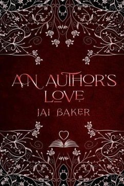 An Author's Love - Baker, Jai