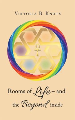 Rooms of Life - and the Beyond Inside - Knots, Viktoria B.