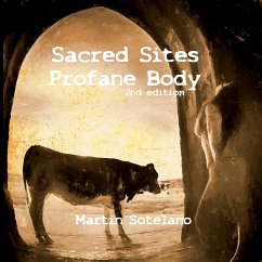 Sacred Sites, Profane Body (2nd edition) - Sotelano, Martin