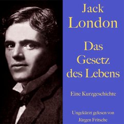 Jack London: Das Gesetz des Lebens (MP3-Download) - London, Jack