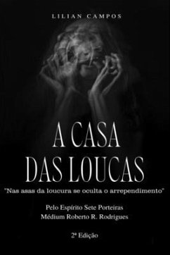 A Casa Das Loucas - Campos, Lilian