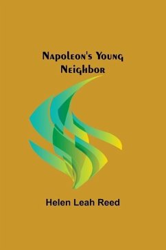 Napoleon's Young Neighbor - Leah Reed, Helen