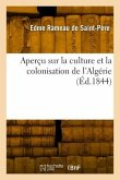 Aperçu sur la culture et la colonisation de l'Algérie