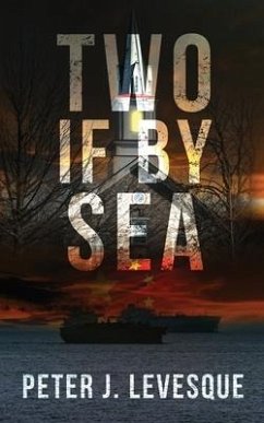 Two if By Sea - Levesque, Peter J.