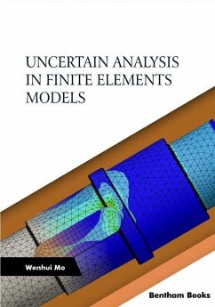 Uncertain Analysis in Finite Elements Models - Mo, Wenhui