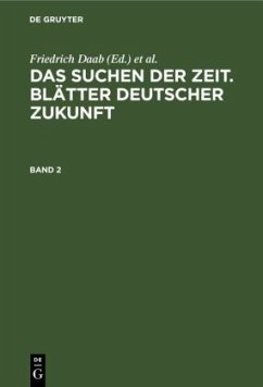 Das Suchen der Zeit. Blätter deutscher Zukunft. Band 2