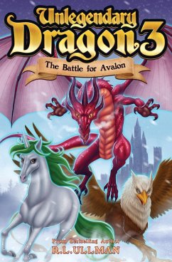 Unlegendary Dragon 3 - Ullman, R. L.