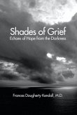 Shades of Grief: Echoes of Hope from the Darkness