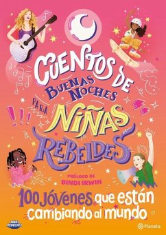 Cuentos de Buenas Noches Para Niñas Rebeldes 5 - Niñas Rebeldes, Niñas Rebeldes