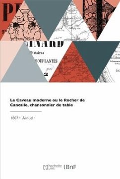 Le Caveau moderne ou le Rocher de Cancalle, chansonnier de table - Le Caveau