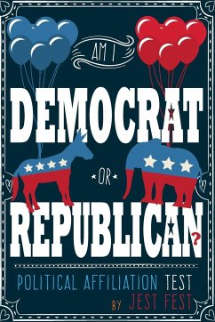 Am I Democrat or Republican? Political Affiliation Test - Fest, Jest