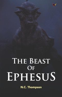 The BEAST of EPHESUS: Struggles of a Ground Breaker - Thompson, N. C.