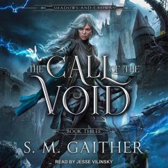 The Call of the Void - Gaither, S. M.