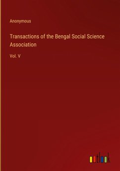 Transactions of the Bengal Social Science Association - Anonymous