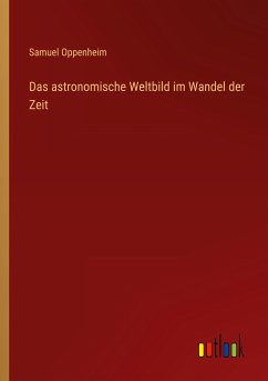 Das astronomische Weltbild im Wandel der Zeit