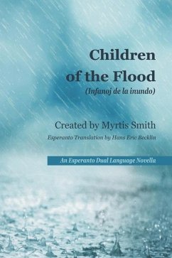 Children of the Flood: An Esperanto Dual Language Novella - Smith, Myrtis