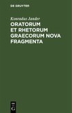 Oratorum et Rhetorum Graecorum Nova Fragmenta