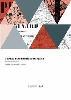 Gazette numismatique française - Mazerolle, Fernand; Serrure, Raymond
