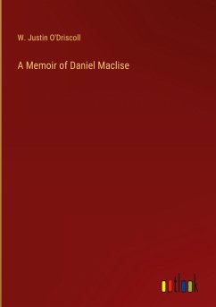 A Memoir of Daniel Maclise