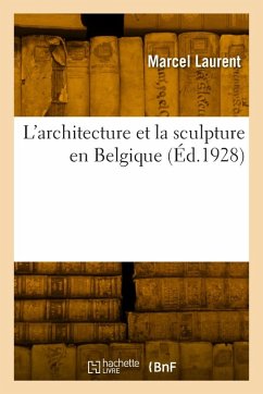 Cover L'architecture et la sculpture en Belgique