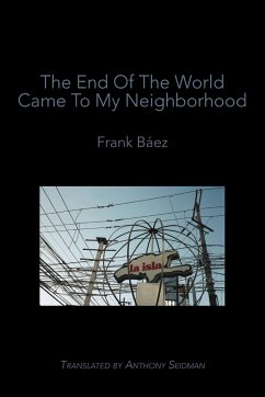 The End of the World Came to My Neighborhood - Báez, Frank
