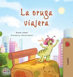 The Traveling Caterpillar (Spanish Book for Kids)