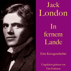 Jack London: In fernem Lande (MP3-Download) - London, Jack
