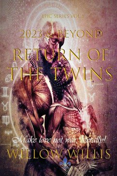 2023 & Beyond - Return of the Twins - Willis, Willow
