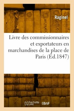 Cover Livre des commissionnaires et exportateurs en marchandises de la place de Paris