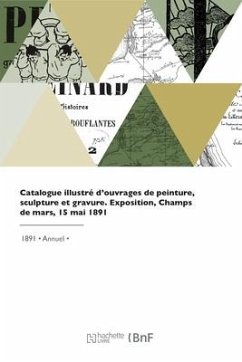 Catalogue illustré d'ouvrages de peinture, sculpture et gravure - Societe Des Beaux-Arts