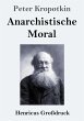 Anarchistische Moral (Großdruck) - Bild 1