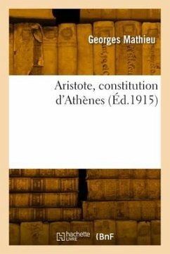 Aristote, constitution d'Athènes - Mathieu, Georges