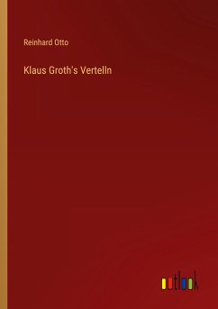 Klaus Groth's Vertelln - Otto, Reinhard