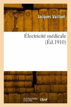 Électricité médicale - Vaillant, Jacques