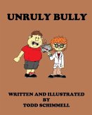 Unruly Bully