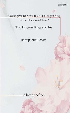The Dragon King and his unexpected lover - Afton, Alastor